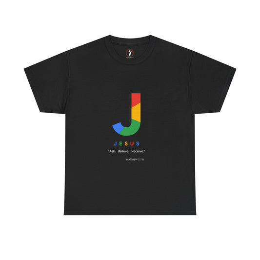 Ask. Believe. Receive. Unisex Heavy Cotton Tee