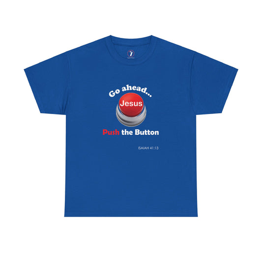 Push the Button Unisex Heavy Cotton Tee