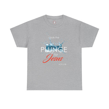 Plunge for Jesus Unisex Heavy Cotton Tee - Faith-Inspired Graphic Shirt