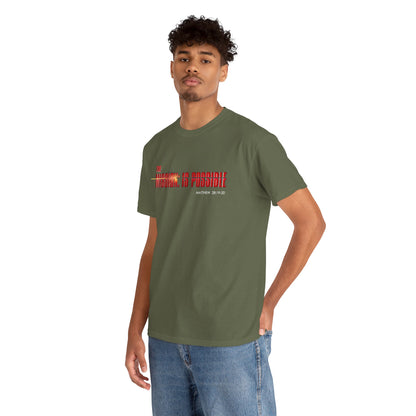 The Mission is Possible Motivational Unisex Graphic T-Shirt