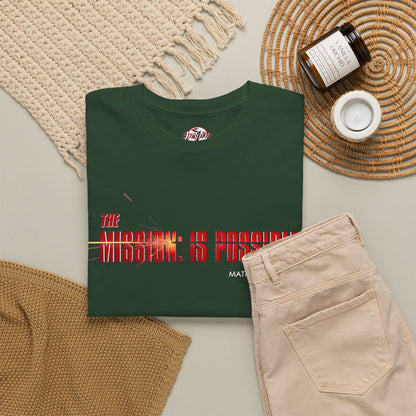 The Mission is Possible Motivational Unisex Graphic T-Shirt