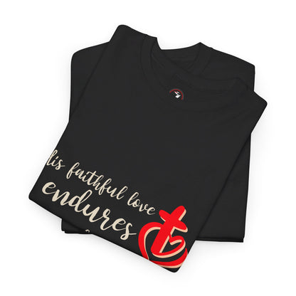 His Faithful Love Unisex Heavy Cotton Tee