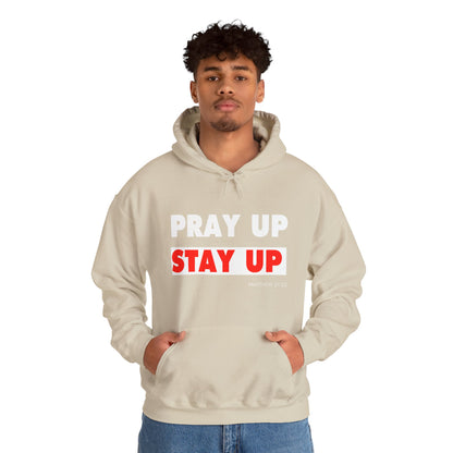 Pray Up Stay Up Hoodie - Inspirational Unisex Hooded Sweatshirt