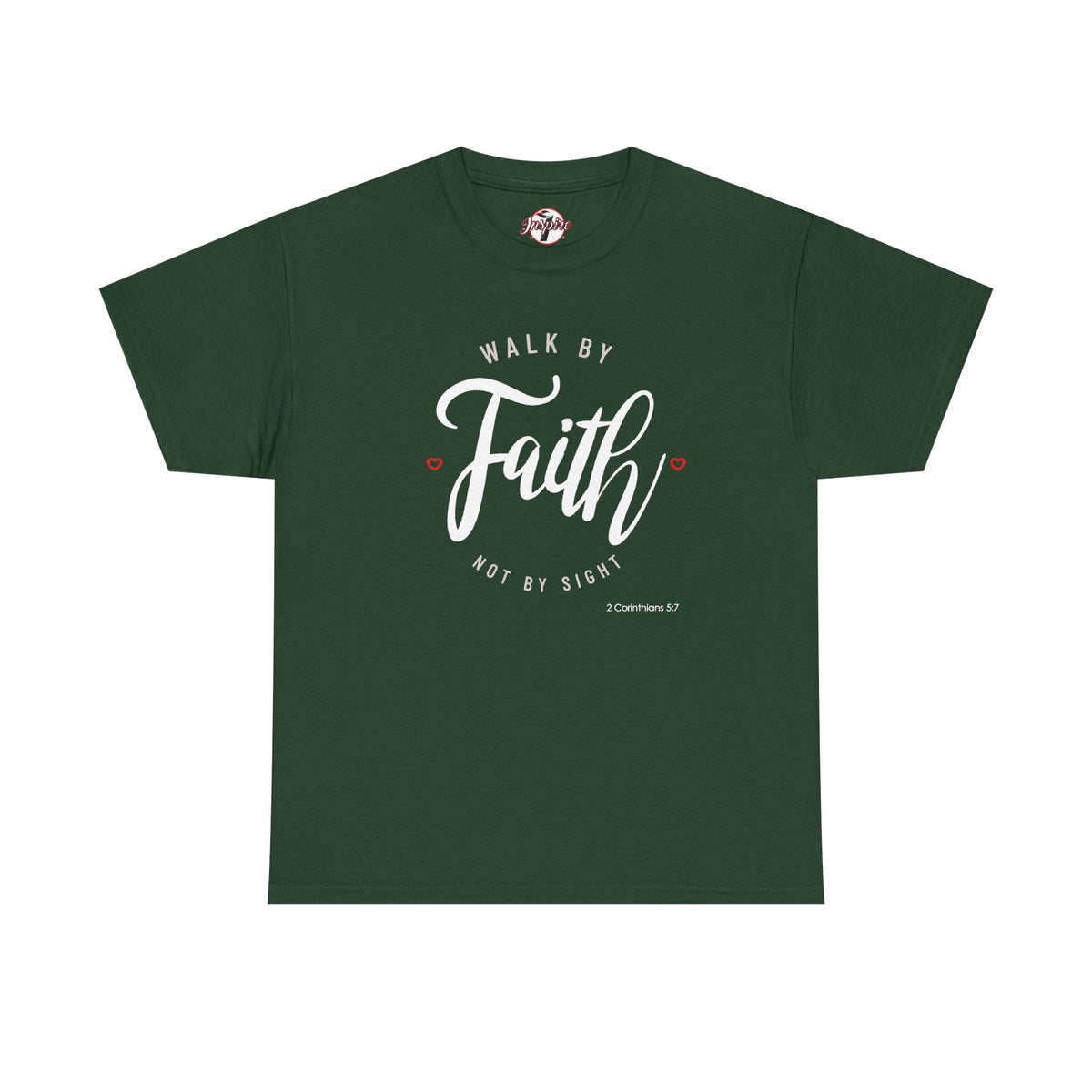 "Walk By Faith, Not By Sight" Motivational T-Shirt