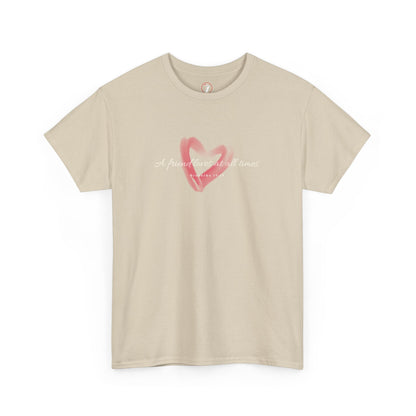 A Friend Loves at All Times Unisex Heavy Cotton Tee