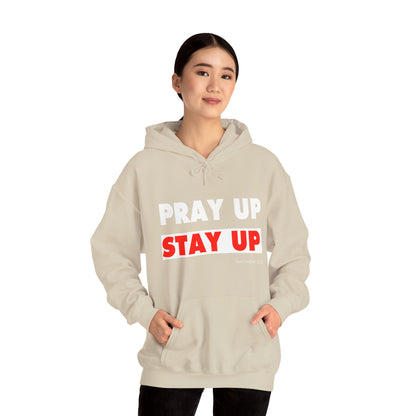 Pray Up Stay Up Hoodie - Inspirational Unisex Hooded Sweatshirt