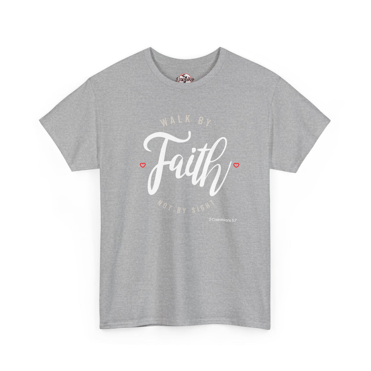 "Walk By Faith, Not By Sight" Motivational T-Shirt