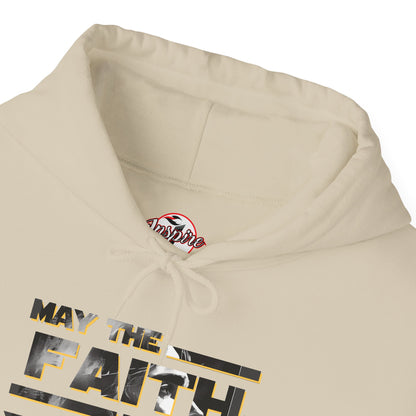 "May the Faith Be With You" Inspirational Pullover Hoodie