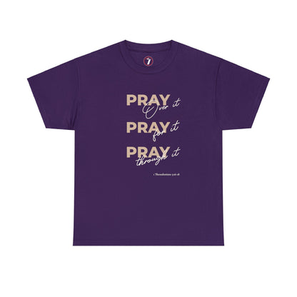 Pray Pray Pray Unisex Heavy Cotton Tee