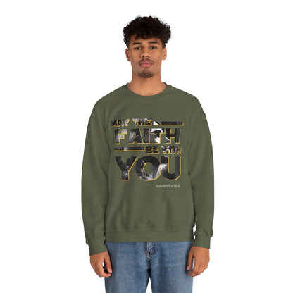 "May the Faith Be With You" Inspirational Crewneck Sweatshirt