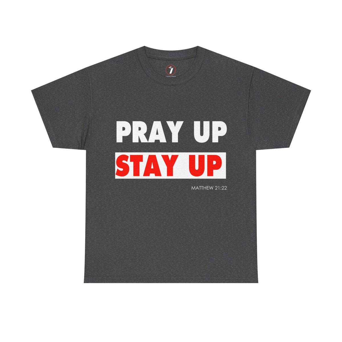 Pray up Stay up Unisex Heavy Cotton Tee