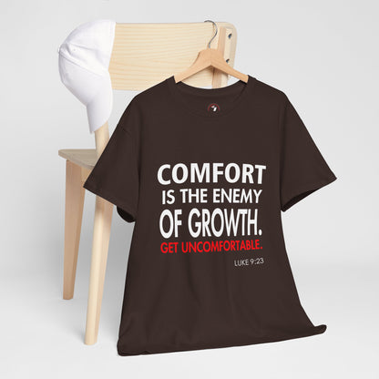 Get Uncomfortable Motivational Tee