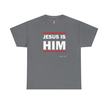 Jesus is Him Unisex Heavy Cotton Tee