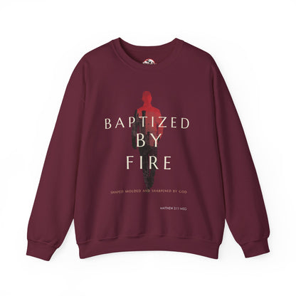 Baptized by Fire Inspirational Crewneck Sweatshirt