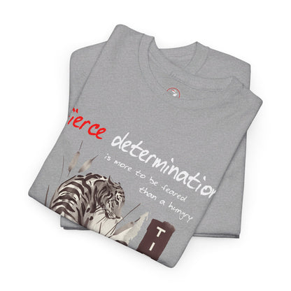 Fierce Determination Unisex Heavy Cotton Tee
