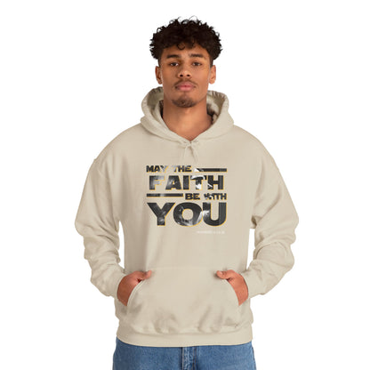 "May the Faith Be With You" Inspirational Pullover Hoodie
