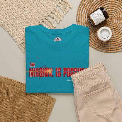 The Mission is Possible Motivational Unisex Graphic T-Shirt