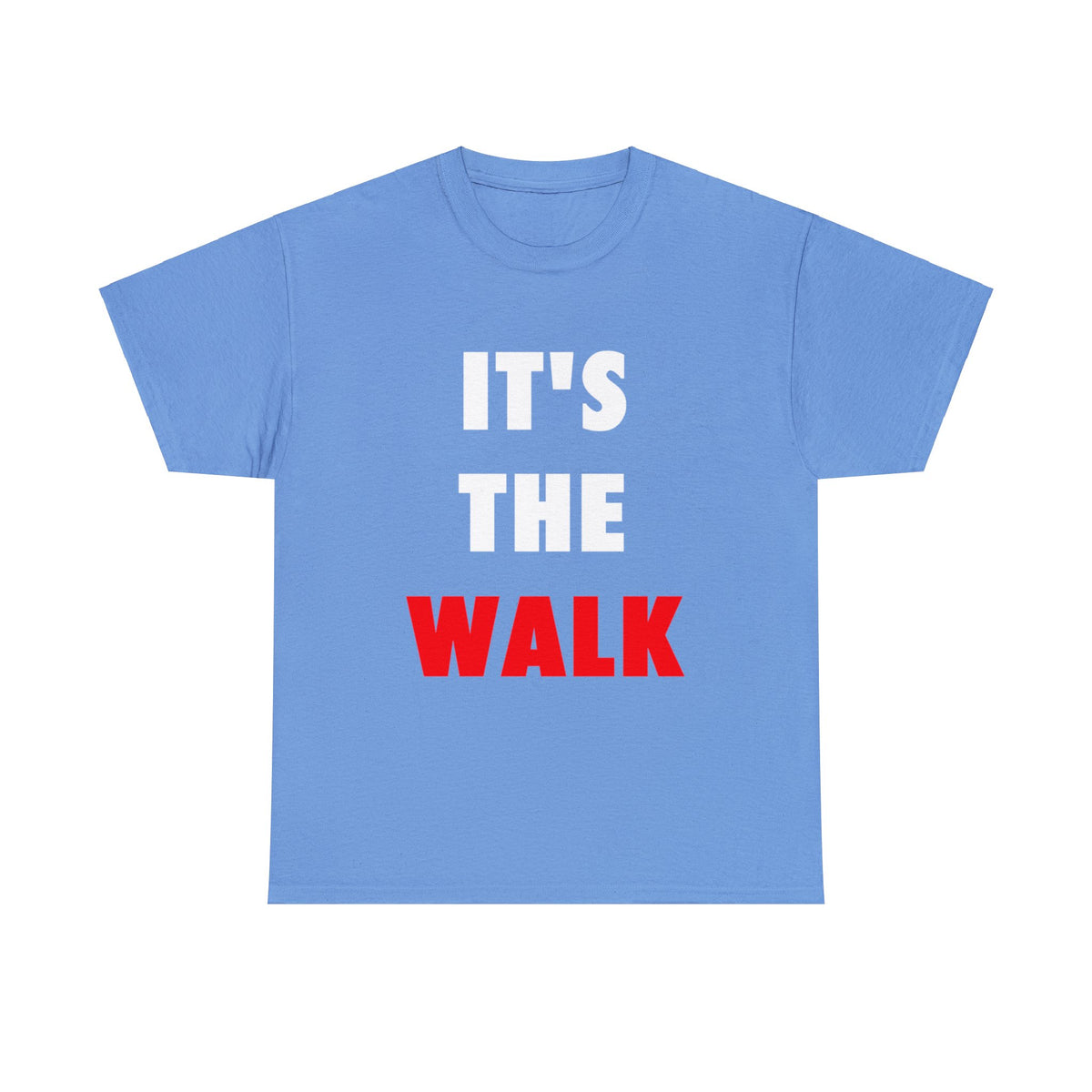 It's The Walk Unisex Heavy Cotton Tee