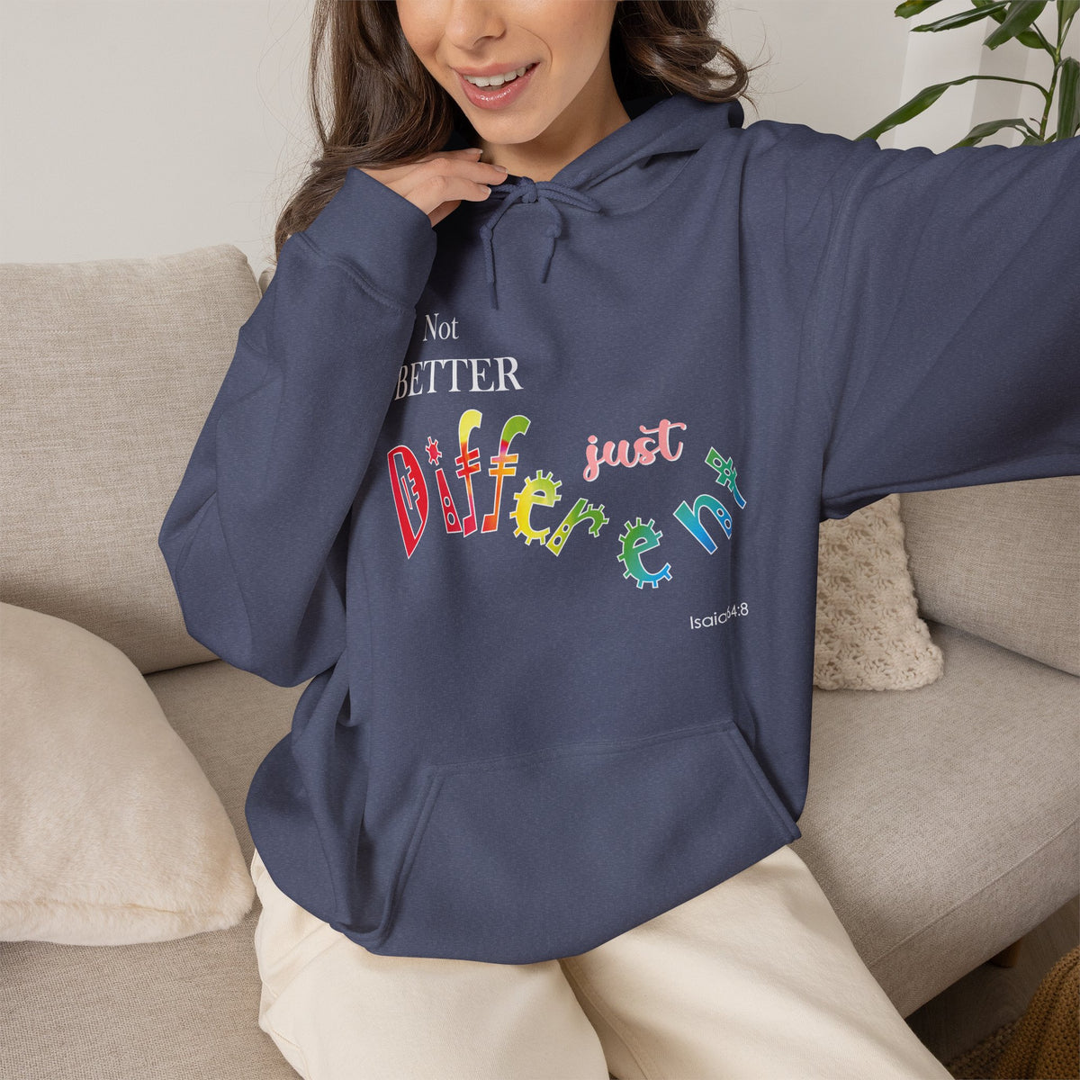 "Not Better, Just Different" Affirmative Pullover Hoodie