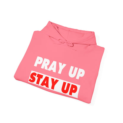 Pray Up Stay Up Hoodie - Inspirational Unisex Hooded Sweatshirt