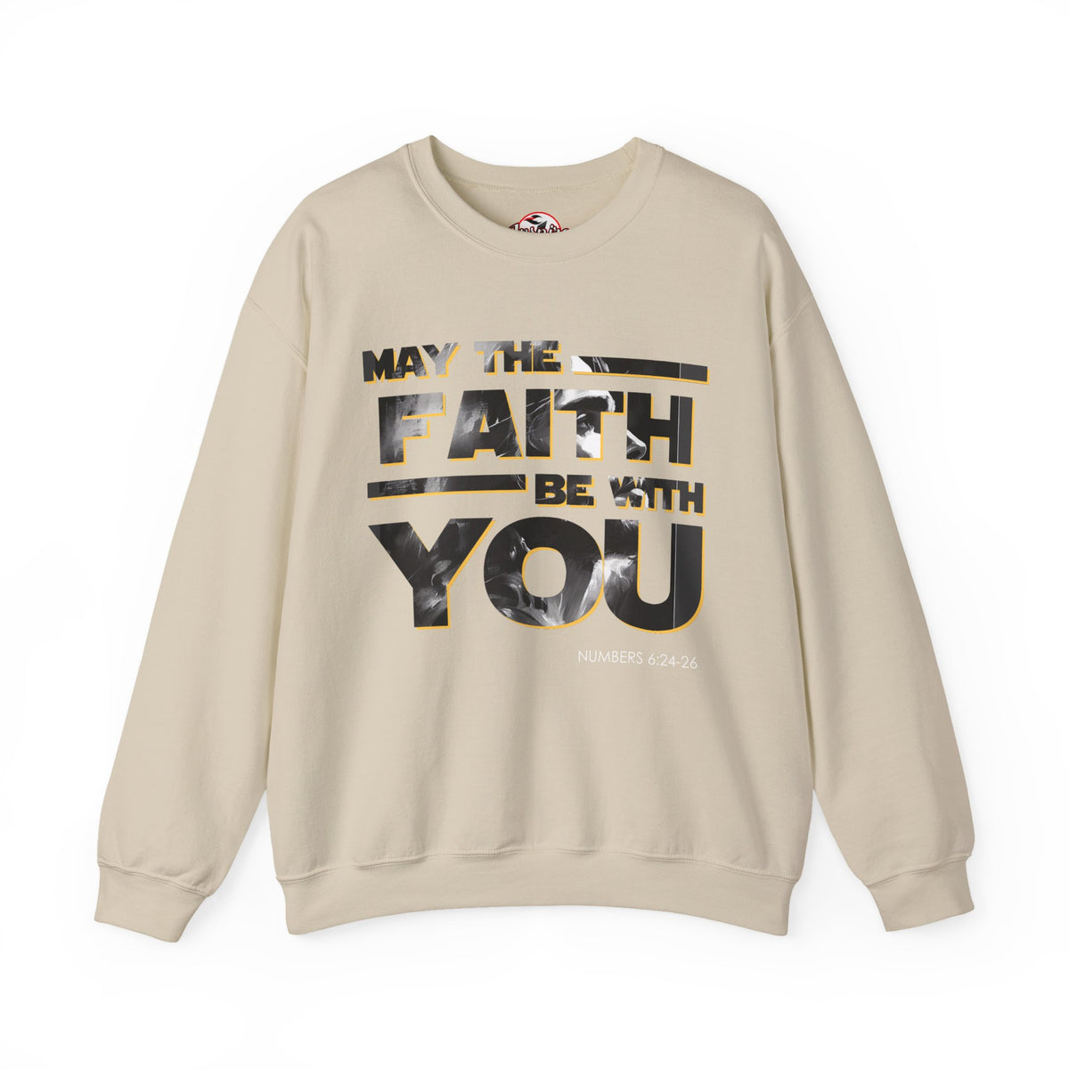 "May the Faith Be With You" Inspirational Crewneck Sweatshirt