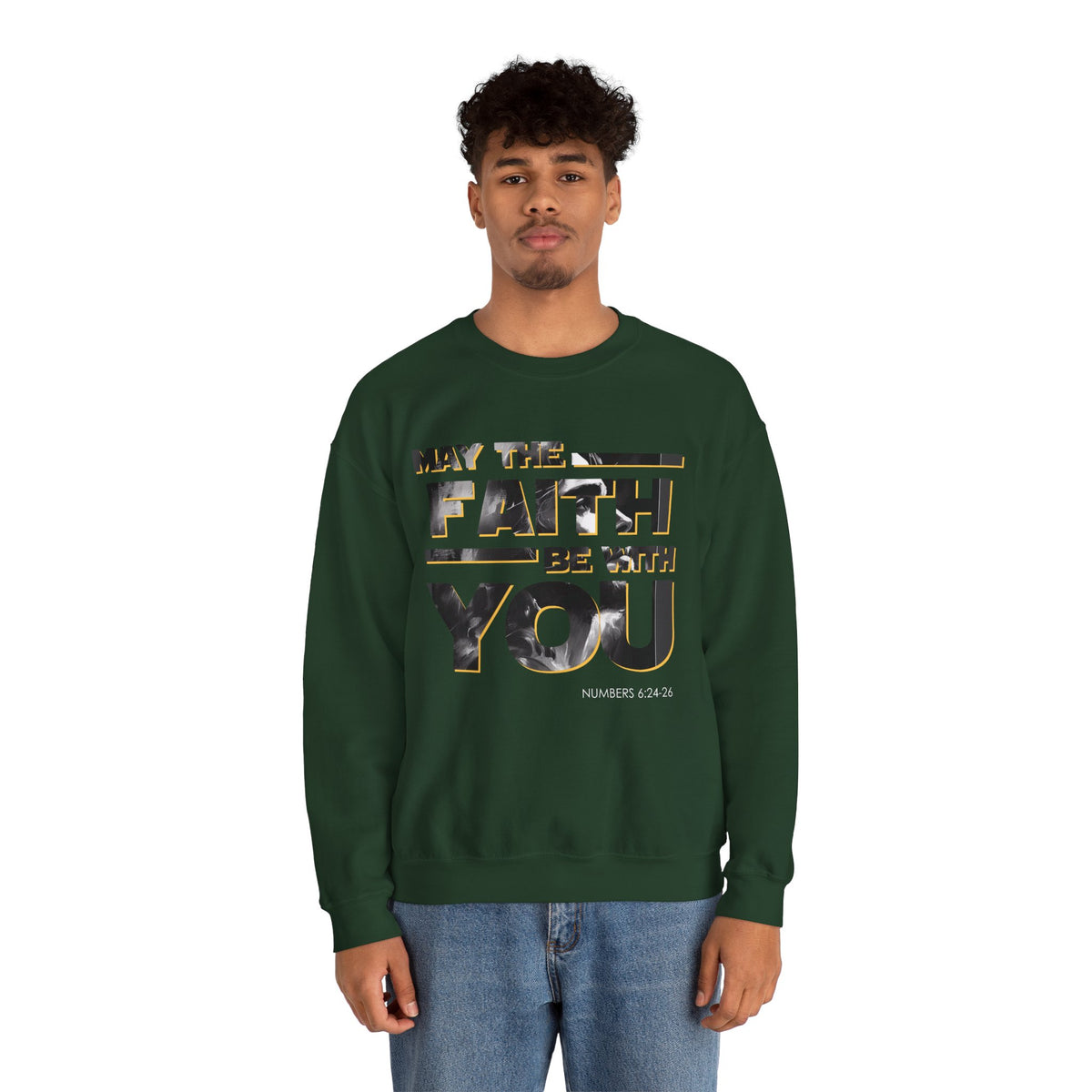 "May the Faith Be With You" Inspirational Crewneck Sweatshirt