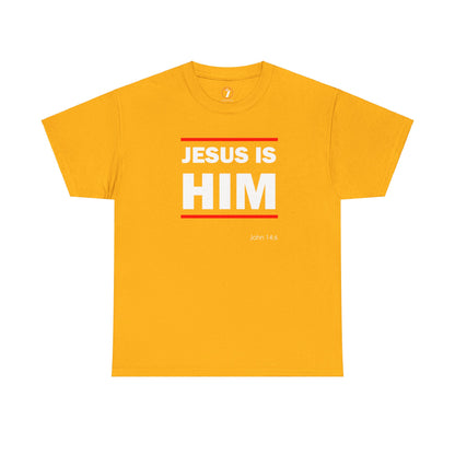 Jesus is Him Unisex Heavy Cotton Tee