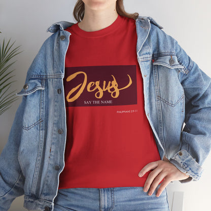 "Say The Name" of Jesus Unisex Graphic T-Shirt