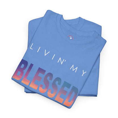 Livin' My Blessed Life Unisex Heavy Cotton Tee