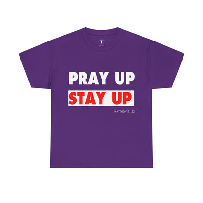 Pray up Stay up Unisex Heavy Cotton Tee