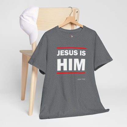 Jesus is Him Unisex Heavy Cotton Tee