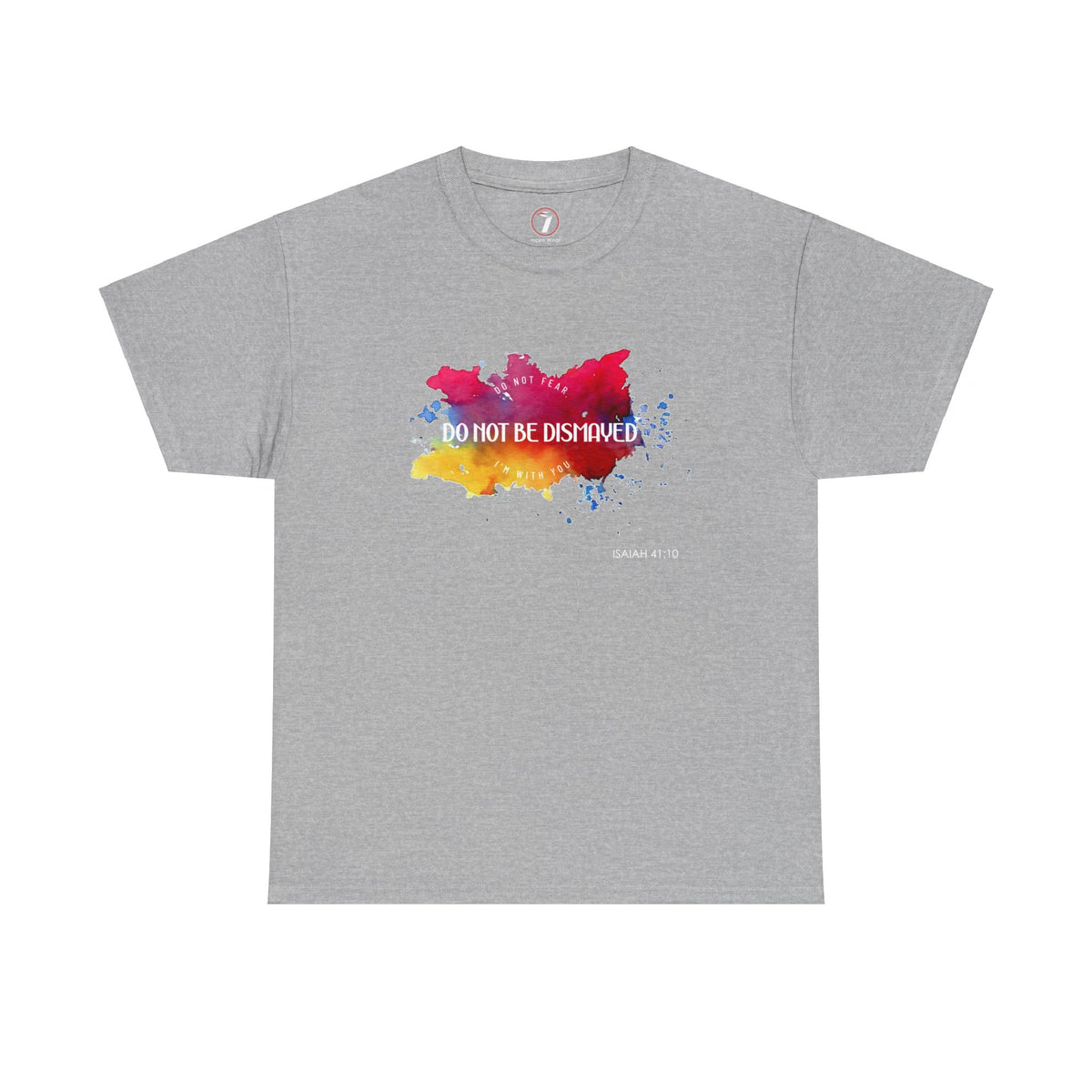 Do Not Be Dismayed Unisex Heavy Cotton Tee