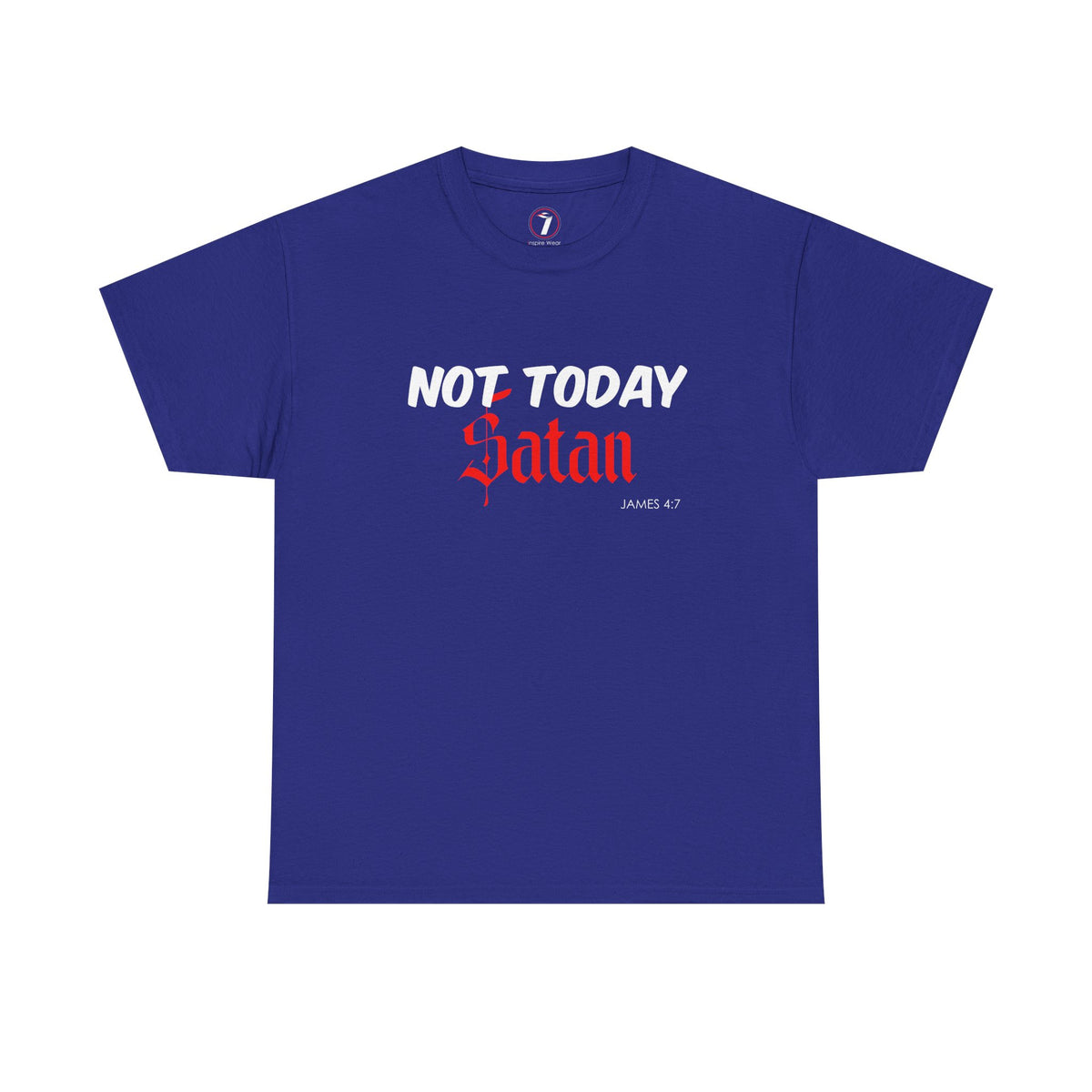 Not Today Satan Unisex Tee