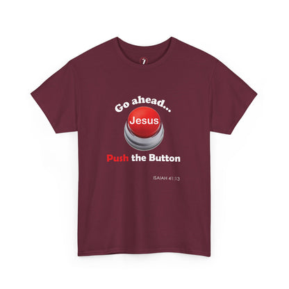 Push the Button Unisex Heavy Cotton Tee