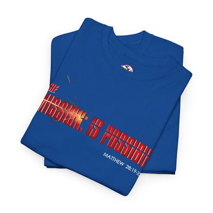The Mission is Possible Motivational Unisex Graphic T-Shirt