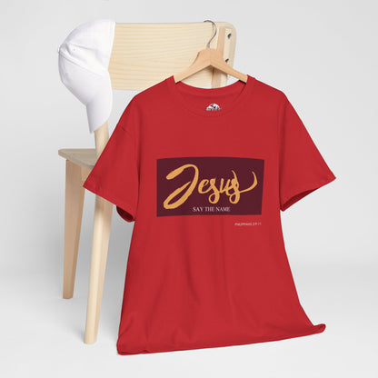 "Say The Name" of Jesus Unisex Graphic T-Shirt