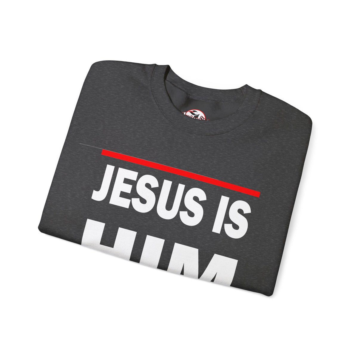 "Jesus Is Him" Inspirational Crewneck Sweatshirt