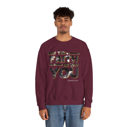 "May the Faith Be With You" Inspirational Crewneck Sweatshirt