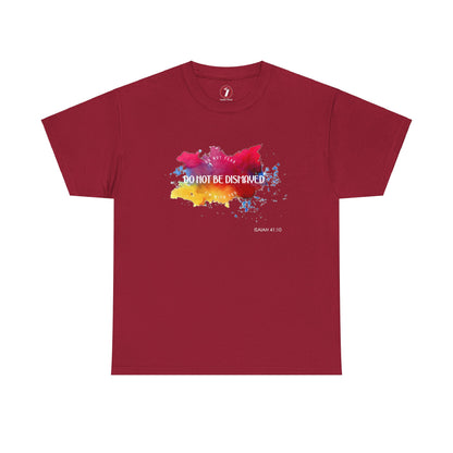 Do Not Be Dismayed Unisex Heavy Cotton Tee