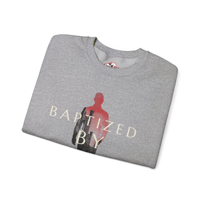 Baptized by Fire Inspirational Crewneck Sweatshirt