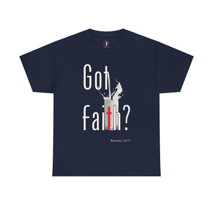 Got Faith? Unisex Heavy Cotton Tee