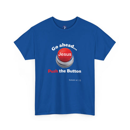Push the Button Unisex Heavy Cotton Tee