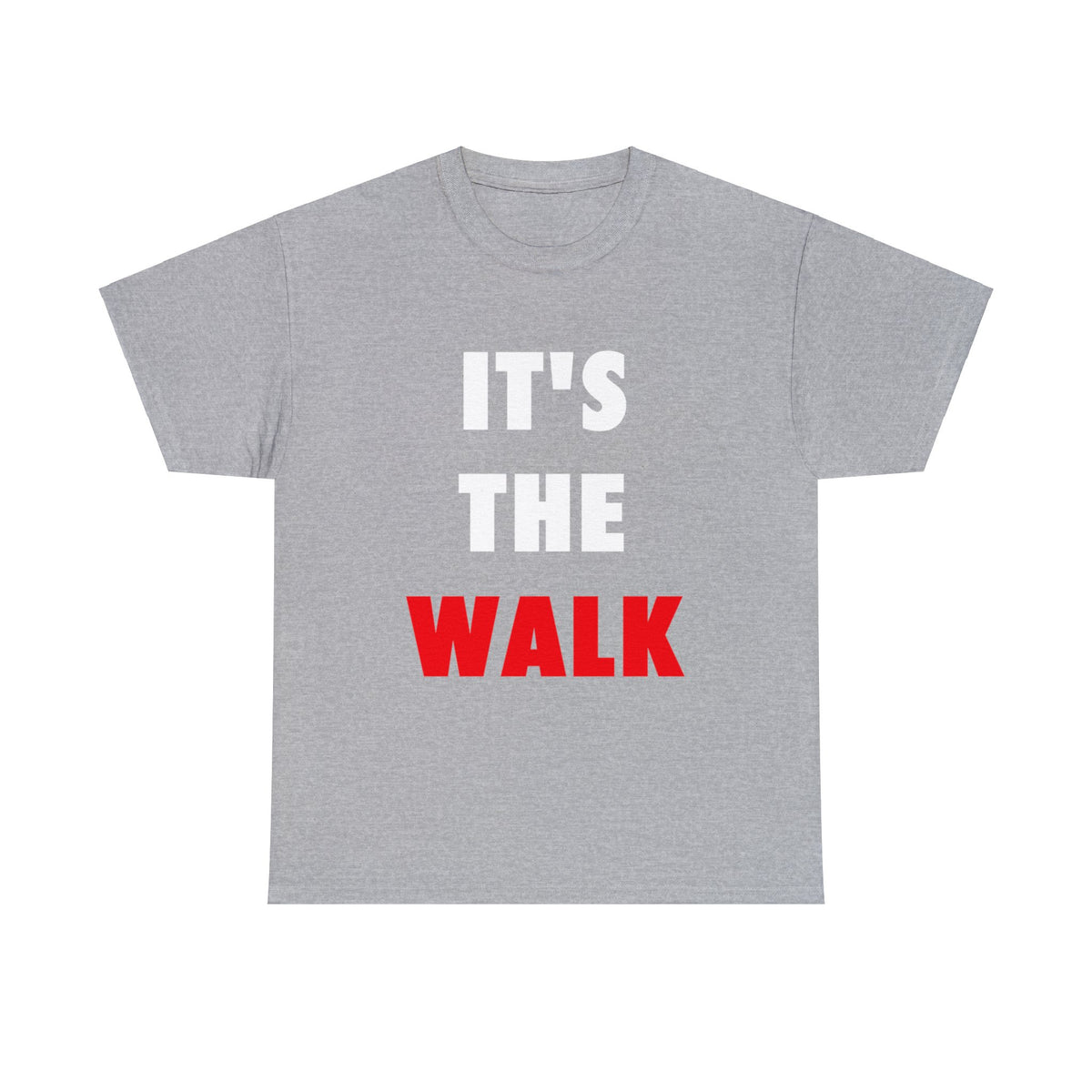 It's The Walk Unisex Heavy Cotton Tee