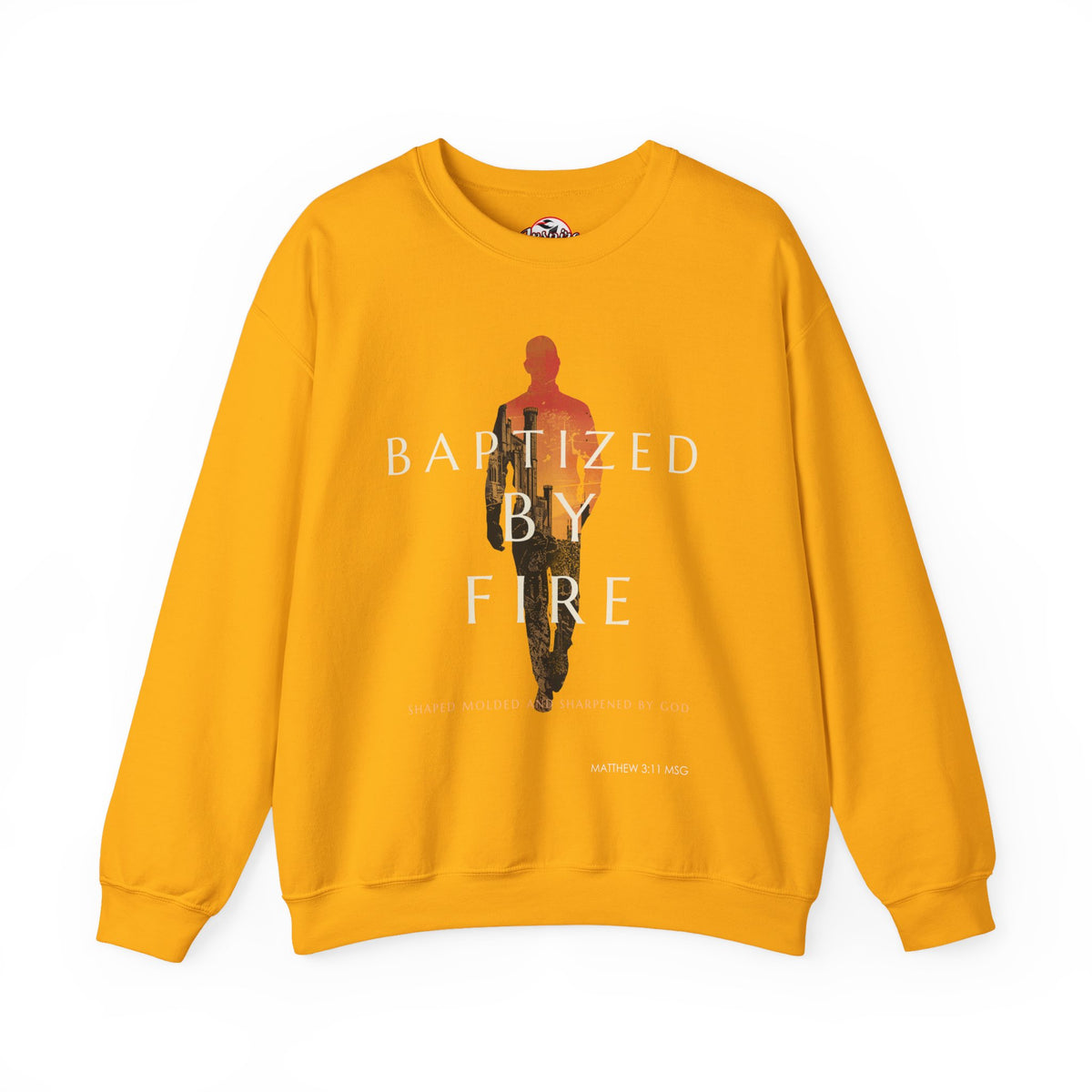 Baptized by Fire Inspirational Crewneck Sweatshirt