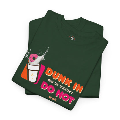 Dunkin Baptism Unisex Heavy Cotton Tee