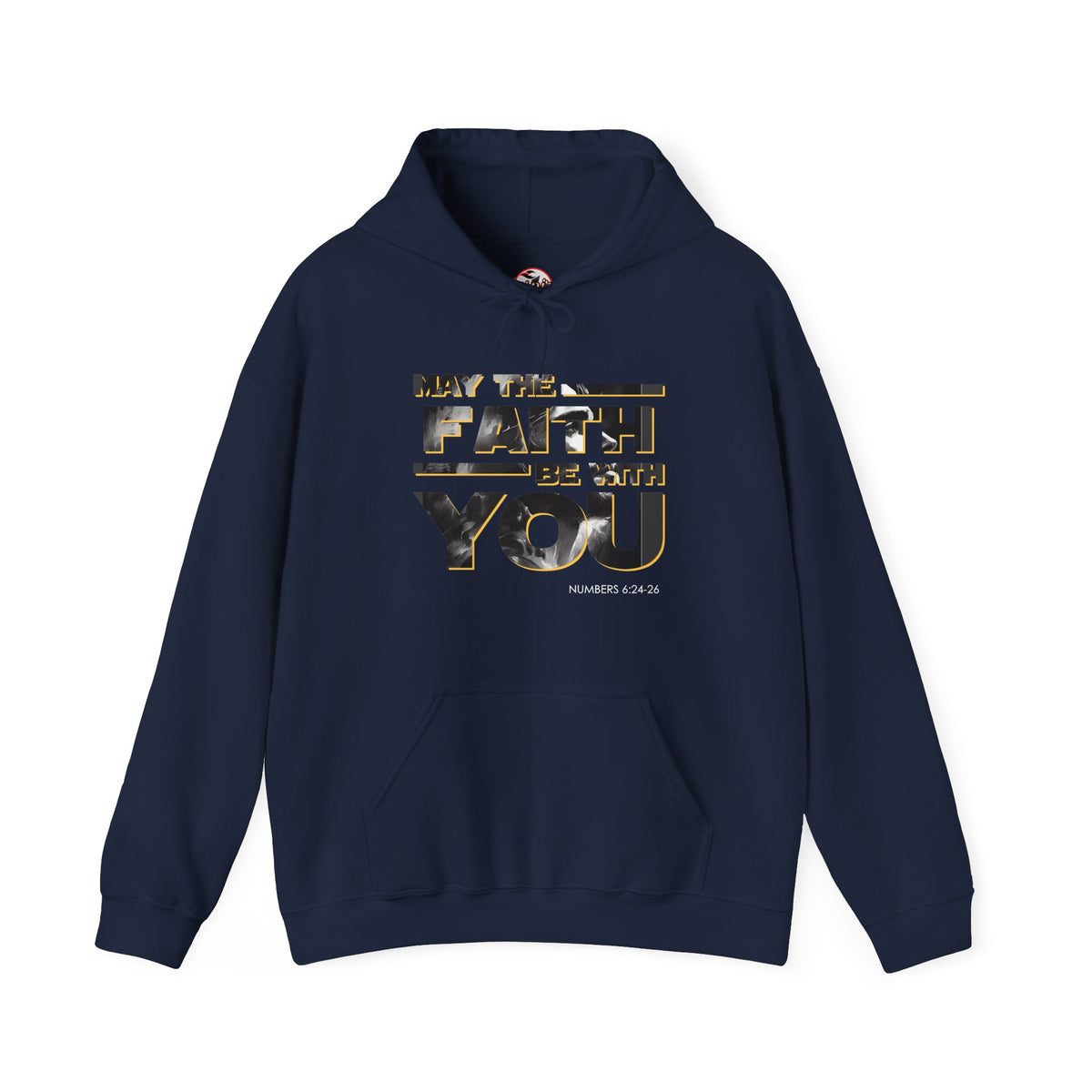 "May the Faith Be With You" Inspirational Pullover Hoodie