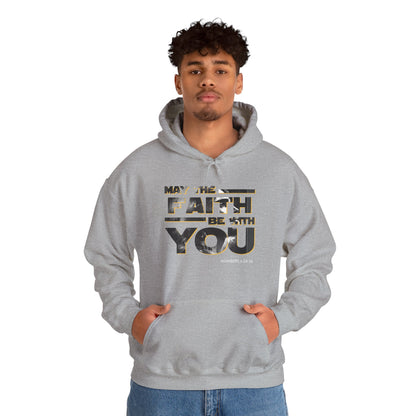"May the Faith Be With You" Inspirational Pullover Hoodie
