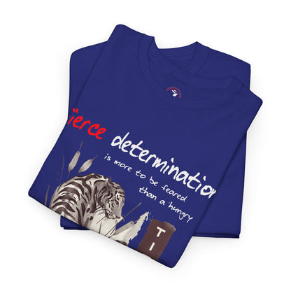 Fierce Determination Unisex Heavy Cotton Tee