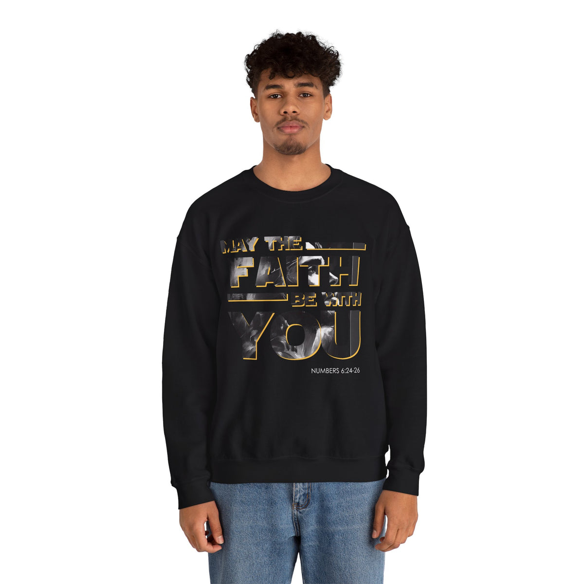 "May the Faith Be With You" Inspirational Crewneck Sweatshirt
