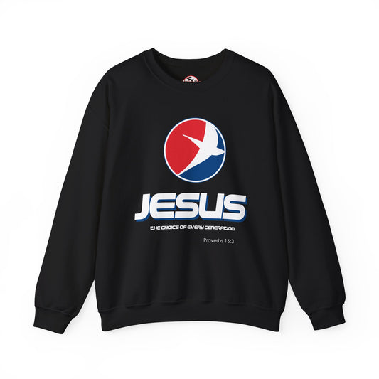 "Jesus: The Choice of Every Generation" Unisex Crewneck Sweatshirt